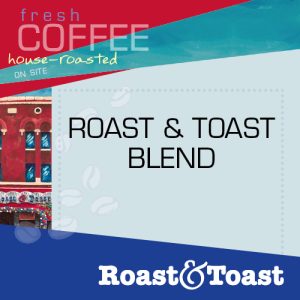 Roast & Toast Blend