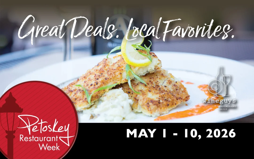 Let’s Feast! It’s Petoskey Restaurant Week!